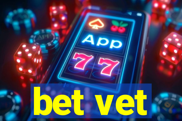 bet vet